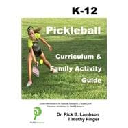 Pickleball Curriculum & Family Activity Guide K-12