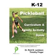 Pickleball Curriculum & Family Activity Guide K-12