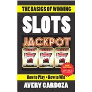 The Basics of Winning Slots
