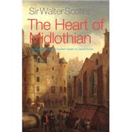 Sir Walter Scott's The Heart of Midlothian Newly Adapted for the Modern Reader