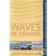 Waves of Change Coastal and Fisheries Co-Management in South Africa