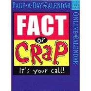 Fact or Crap It's Your Call! 2005 Calendar