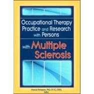 Occupational Therapy Practice and Research With Persons With Multiple Sclerosis