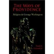 The Ways of Providence, Religion and George Washington