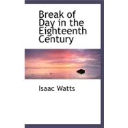 Break of Day in the Eighteenth Century