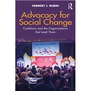 Advocacy for Social Change: Coalitions and the Organizations that Lead Them