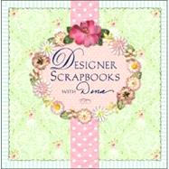 Designer Scrapbooks with Dena