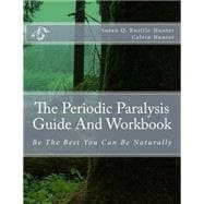 The Periodic Paralysis Guide and Workbook