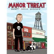 Manor Threat Snake Pit Comics 2013-2015
