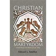 Christian Martyrdom