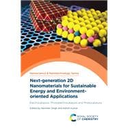 Next-generation 2D Nanomaterials for Sustainable Energy and Environment-oriented Applications