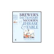 Brewer's Dictionary of Modern Phrase & Fable