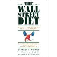 The Wall Street Diet Making Your Business Lean and Healthy