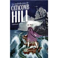 La malédiction de Catacomb Hill