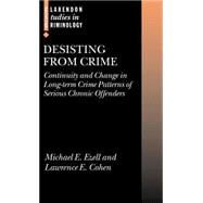 Desisting from Crime Continuity and Change in Long-Term Crime Patterns of Serious Chronic Offenders