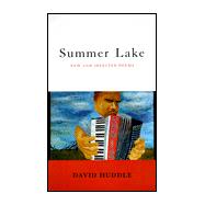 Summer Lake: New and Selected Poems