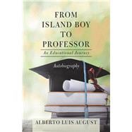 From Island Boy to Professor