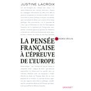 la pensée française à l'épreuve de l'europe