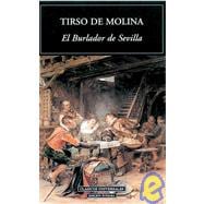 El Burlador De Sevilla / the Sevilla Mocking