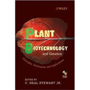 Plant Biotechnology and Genetics : Principles, Techniques and Applications