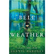 Bell Weather A Novel