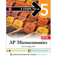 5 Steps to a 5: AP Microeconomics 2018, Edition