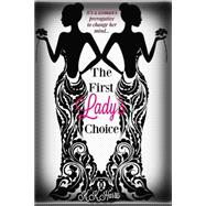 The First Lady's Choice