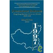 Precarious Balance: Hong Kong Between China and Britain, 1842-1992: Hong Kong Between China and Britain, 1842-1992