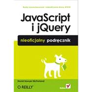 JavaScript i jQuery. Nieoficjalny podr?cznik, 1st Edition