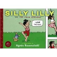Silly Lilly and the Four Seasons Toon Books Level 1