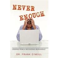 Never Enough: Lessons from a Recovering Workaholic