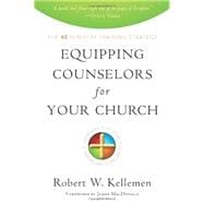 Equipping Counselors for Your Church the