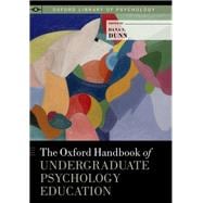 The Oxford Handbook of Undergraduate Psychology Education