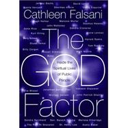 The God Factor; Inside the Spiritual Lives of Public People