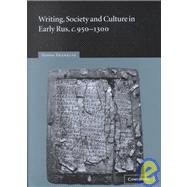 Writing, Society and Culture in Early Rus, c.950â€“1300