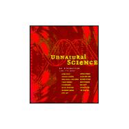 Unnatural Science: An Exhibition Spring 2000-Spring 2001