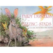 Fairy Dusters and Blazing Stars