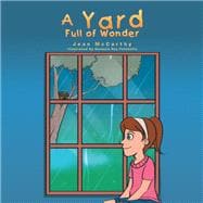 A Yard Full of Wonder