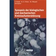 Synopsis Der Biologischen Und Mechanischen Kreislaufunterstützung/ Synopsis of Biological and Mechanical Circulatory Support