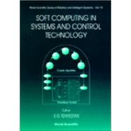 Soft Computing in Systems and Control Technology