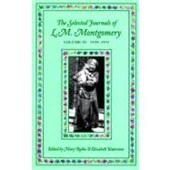 Selected Journals of L.M. Montgomery  Volume IV: 1929-1935