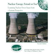 Nuclear Energy: Friend Or Foe?
