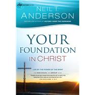 Your Foundation in Christ