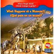 What Happens at a Museum? (¿Qué pasa en un Museo?)