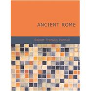 Ancient Rome : From the earliest times down to 476 A. D.