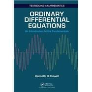 Ordinary Differential Equations: An Introduction to the Fundamentals