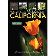 The Complete Guide to Gardening in California