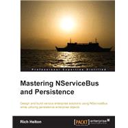 Mastering NServiceBus and Persistence