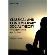 Classical and Contemporary Social Theory