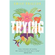 Trying The hilarious novel about what to expect when you're NOT expecting